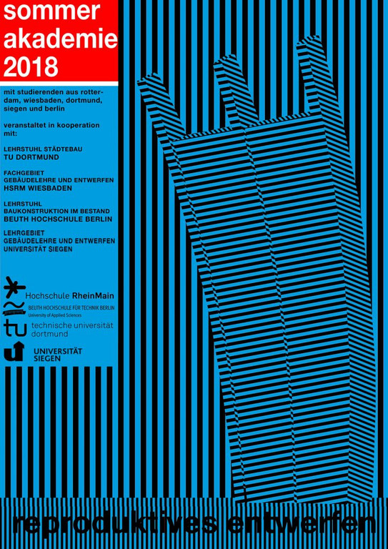 Plakat zur Sommerakademie reproduktives entwerfen Architektonische Visionen für den Platz der Luftbrücke vom 23. - 31.08.2018