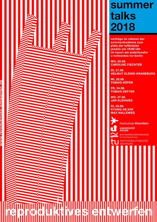 Plakat zur SOMMERAKADEMIE reproduktives entwerfen vorträge termine vom 23. - 31.08.2018