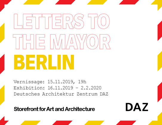 Einladungsflyer Aussstellung "Letters to the mayor Berlin" im DAZ Berlin 