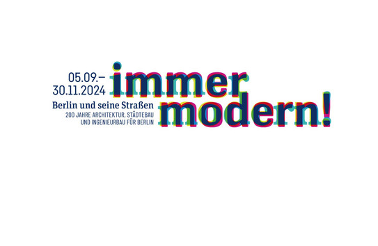 Logo zur Freiluftausstellung "immer modern! Berlin und seine Straßen - 200 Jahre Architektur, Städtebau und Ingenieurbau für Berlin"