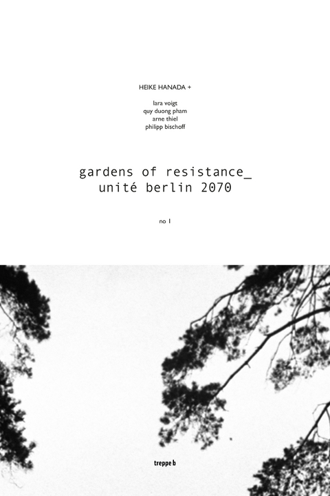 Cover der Publikation gardens of resistance_ unité berlin 2070
